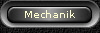 Mechanik