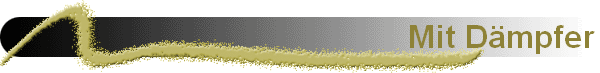 Mit D�mpfer